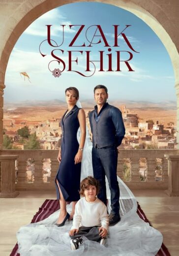 مسلسل المدينة البعيدة الحلقة 24 مترجمة قصة عشق